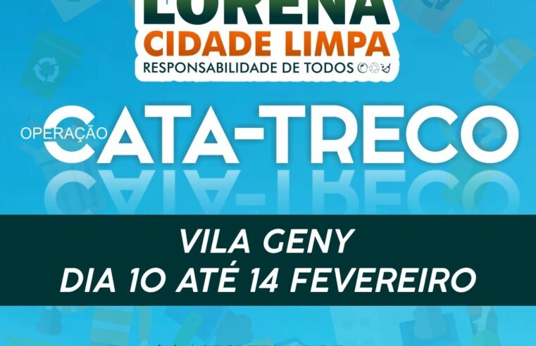 Prefeitura anuncia Operação Cata-Treco no bairro Vila Geny, dentro da campanha Lorena Cidade Limpa